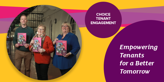 Choice empowering tenants to shape their own future